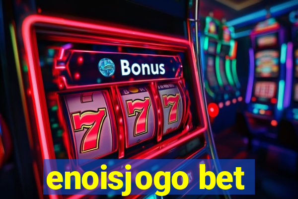 enoisjogo bet
